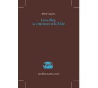 Léon Bloy, la littérature et la Bible