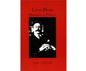 Leon Blum by Joel Colton Joel G. Colton (Auteur)
