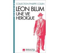 Léon Blum, une vie héroïque (Espaces Libres - Histoire) - Philippe Collin - Albin Michel - Poche - Biographie