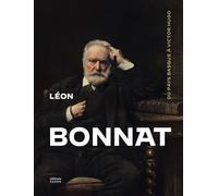 Léon Bonnat (1833-1922) La beauté et le pouvoir - Benjamin Couilleaux - Faton Eds - relié - Catalogue d'exposition