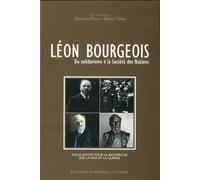 Leon bourgeois. du solidarisme a la societe des nations - Alexandre Niess - Gueniot Dominique Eds - broché - Essai