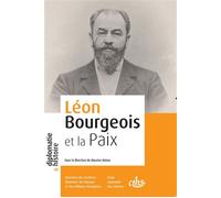 Léon Bourgeois et la paix - Maurice Vaïsse - Comite Des Travaux Historiques Etscientifiques - broché - Essai