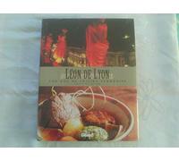 Léon de Lyon: 100 ans de cuisine lyonnaise par Jean-Paul Lacombe