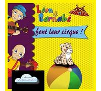 Leon & Barnabé Font Leur Cirque