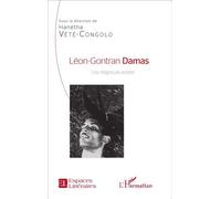 Léon-Gontran Damas Une Négritude entière - Hanétha Vété-Congolo - L'harmattan - broché - Biographie