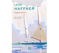 Léon Haffner: Imagier des marines