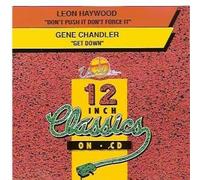 Leon Haywood:Gene Chandler - Don't Push It Don't Force It