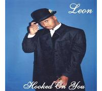 Leon - Hooked on You