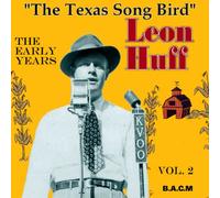 Leon Huff - The Texas Song Bird Vol. 2 [Import]