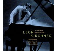 Leon Kirchner Historic Recordings