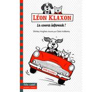 Léon Klaxon - 1. La course infernale ! - Folio Cadet Premiers Romans - Dès 7 ans