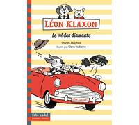 Léon Klaxon - Tome 2 - Le Vol Des Diamants