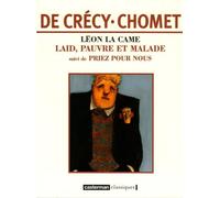 Léon la Came: Laid pauvre et malade-Laid,pauvre et malade suivi de Priez pour nous (édition souple) (2)