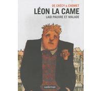 Léon la Came: Laid pauvre et malade (2)