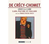 Léon la Came Laid pauvre et malade-Laid,pauvre et malade suivi de Priez pour nous (édition souple) - Nicolas De Crécy - Casterman - cartonné - Bande dessinée