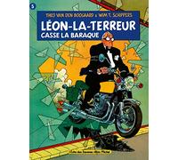 Léon-la-Terreur casse la baraque