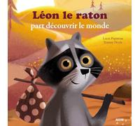 LEON LE RATON PART DECOUVRIR LE MONDE (MES PTITS ALBUMS)