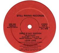 Leon Love - LEON LOVE / ONCE IS NOT ENOUGH