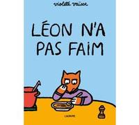 Léon n'a pas faim Violette Vaisse (Auteur), Violette Vaisse (Illustration)