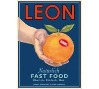 Leon. Natürlich Fast Food. Ehrlich. Einfach. Gut