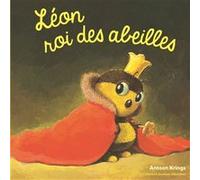 Léon roi des abeilles Antoon Krings (Auteur)