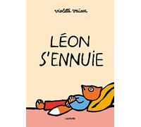 Léon s'ennuie