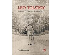 Léon Tolstoï - La fuite du paradis