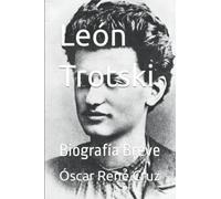 León Trotski: Biografía Breve (Spanish Edition)