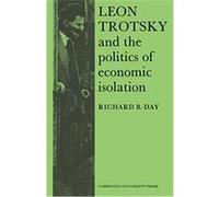 Leon Trotsky and the Politics of Economic Isolation, Cambridge Russian, Soviet and Post-Soviet Studies, 13 Day (Auteur)