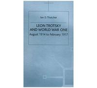 Leon Trotsky And World War One