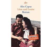 Alex Capus – Leon und Louise – Poche – dtv