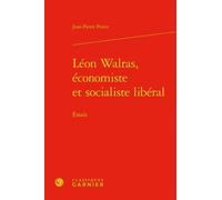 Léon Walras, Économiste Et Socialiste Libéral - Essais