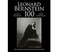 Leonard Bernstein 100: The Masters Photograph the Maestro