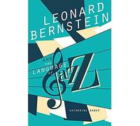 Leonard Bernstein And The Language Of Jazz