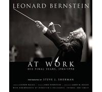 Leonard Bernstein At Work