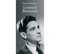 Leonard Bernstein - Renaud Machart - Actes sud - broché - Essai