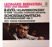 Leonard Bernstein spielt und dirigiert Ravel: Klavierkonzert G-Dur/ Columbia Symphonie Orchester - Schostakowitsch: Klavierkonzert Nr. 2, New Yorker Philharmoniker