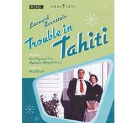 Leonard Bernstein: Trouble in Tahiti