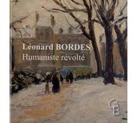 Léonard Bordes - Humaniste Revolte