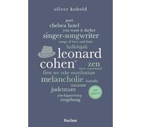 Leonard Cohen. 100 Seiten: Leben und Werk eines der größten Singer-Songwriter, Lyriker und Schriftsteller