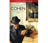 Leonard Cohen: A Remarkable Life