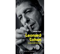 Leonard Cohen Le secret de l'obscurité - Sylvain Fort - Actes sud - broché - Monographie