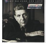 Leonard Cohen - Leonard Cohen - Ain't No Cure For Love - CBS - 651599 2
