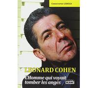 LEONARD COHEN L'homme qui voyait tomber les anges