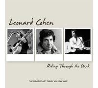 Leonard Cohen - Riding Through Dark: The Broadcast Diary Volume One [Import]