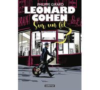 Leonard Cohen: Sur un fil