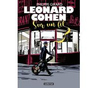 Leonard Cohen: Sur un fil
