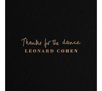 Leonard Cohen – Thanks for the Dance – Vinyle LP neuf scellé