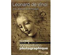 Léonard de Vinci, arts, sciences et techniques - numéro 8079 novembre-décembre 2010