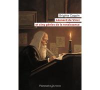Léonard de Vinci et cinq génies de la Renaissance - Brigitte Coppin - Flammarion Jeunesse Pere Castor - broché - Roman junior dès 9 ans